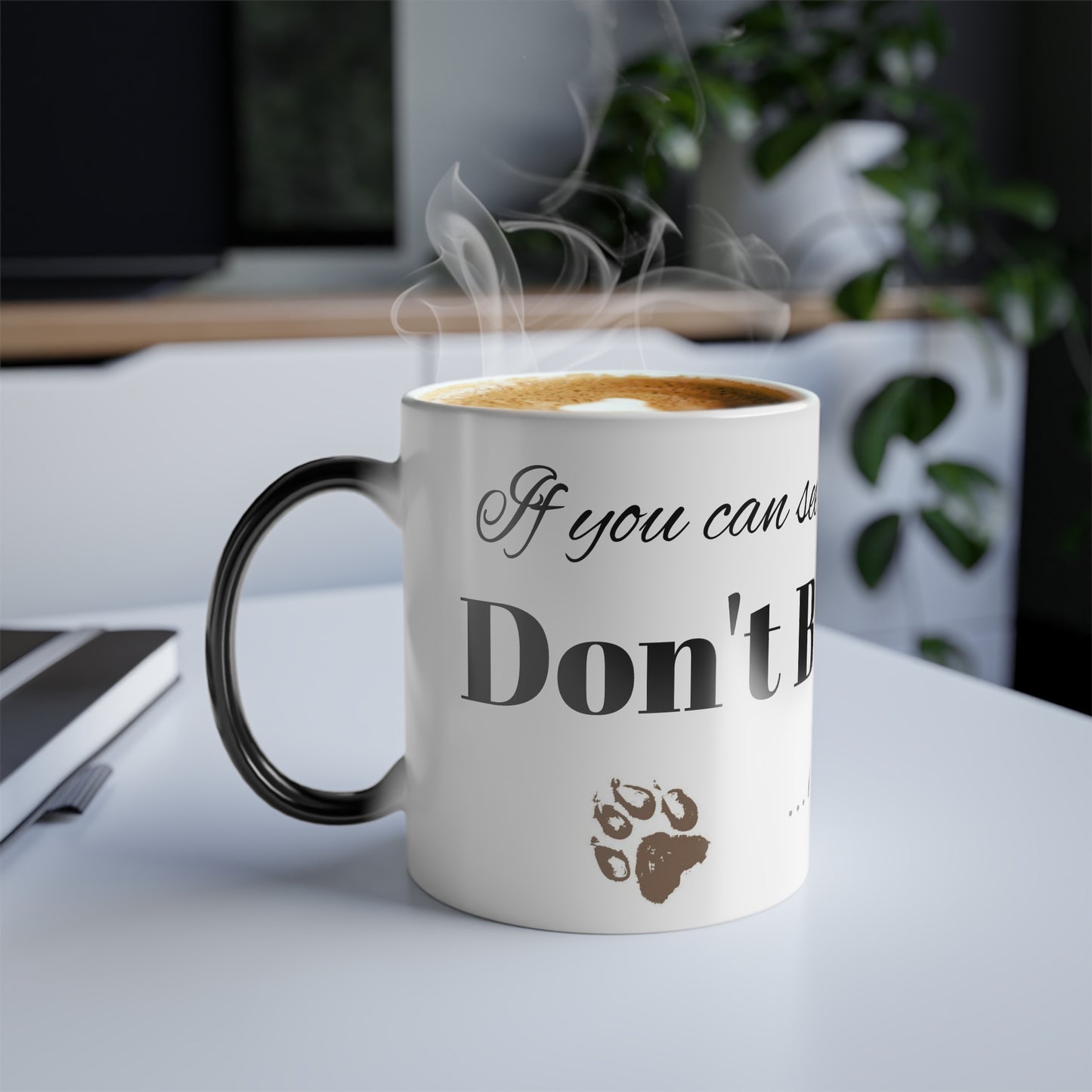 Color Morphing Mug, "If you can see this.." 11oz