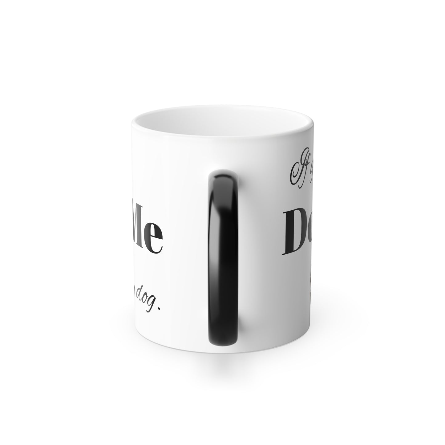 Color Morphing Mug, "If you can see this.." 11oz